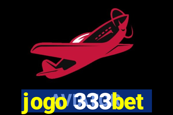 jogo 333bet